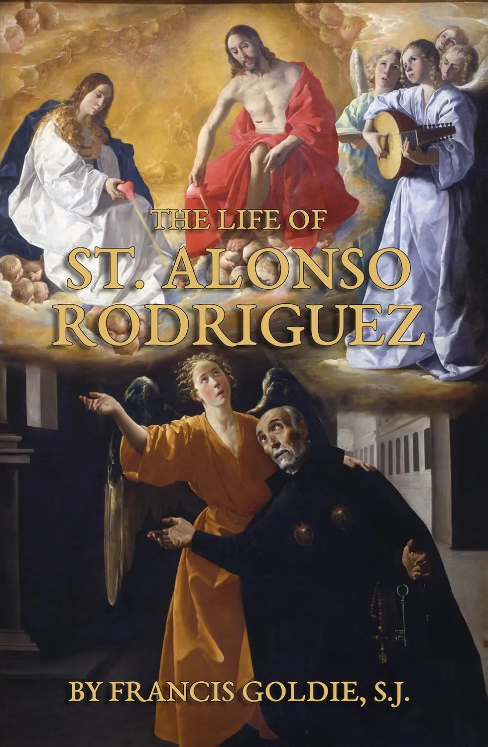 Cover of The Life of St. Alonso Rodriguez, showing the Jesuit saint at prayer